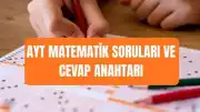 2026 YKS AYT Matematik Soruları ve Cevap Anahtarı ÖSYM Tarafından Paylaşıldı