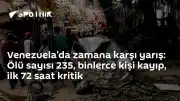 Venezuela'daki Depremler Sonrası Can Kaybı 235'e Yükseldi: Binlerce Kişi Kayıp