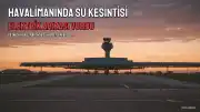 Gatwick Havalimanı'nda Su Kesintisi: Elektrik Arızası Nedeniyle Hizmetler Aksadı