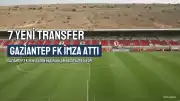 Gaziantep FK'den 7 Transfer Birden Açıklanmasıyla İmza Şov Gerçekleşti