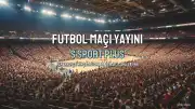 S Sport'tan Fenerbahçe Maçı Canlı Yayın Bilgileri