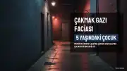 5 Yaşındaki Çocuk Çakmak Gazı Soluyarak Hayatını Kaybetti