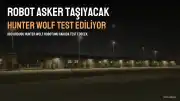 ABD Ordusu, Hunter WOLF Robotunu Sahada Test Edecek