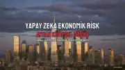 Andrew Bailey'den G20'ye Yapay Zeka Uyarısı: Küresel Ekonomik Düşüş Riski