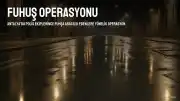 Antalya'da Fuhuş Operasyonunda 8 Şüpheli Gözaltına Alındı