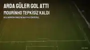 Arda Güler'in Golüne Mourinho'dan Beklenmedik Tepkisizlik