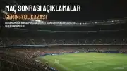 Atila Gerin: "Bu Bir Yol Kazasıydı"