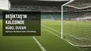 Beşiktaş'ın Kalesinde Nübel Duvarı: İlk 5 Maçta Gol Yenilmedi