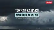 Büyükçekmece'de Toprak Kayması: Mahsur Kalanlar Var