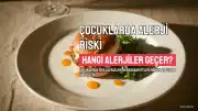 Çocuklarda Gıda Alerjisi: Hangi Durumlar Geçici, Hangileri Kalıcı?