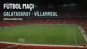 Galatasaray'ın Yeni Transferi Ugochukwu, Villarreal Maçında Performansıyla Eleştirildi
