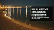 İran'dan Hürmüz Boğazı Açıklaması: 'Güney Koridoru Kapatıldı'