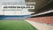 Joao Pereira: "Bugünkü galibiyet sadece bir üç puan"