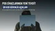 POS Cihazlarında QR Kod Kullanımı Güvenlik Açıkları ve Zaman Kaybı Riski Taşıyor