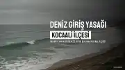 Sakarya'da 4 Günlük Deniz Giriş Yasağı