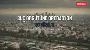 Son Dakika: 'A.K. Suç Örgütü'ne Operasyon - 30 Gözaltı