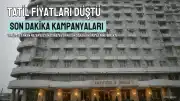 Turizmde Erken Rezervasyon Dönemi Değişiyor: Son Dakika Fiyatları Düşüşte