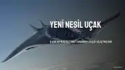 Vatoz Benzeri 9.200 Km Menzilli Yeni Uçak Geliştiriliyor