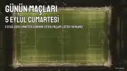 5 Eylül 2026 Maç Programı Açıklandı: Hangi Liglerde Hangi Karşılaşmalar Var?