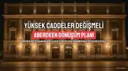 Aberdeen'de Yüksek Caddeler Değişmeli Ya Da Yok Olmalı