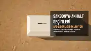 Almanya'da Gözler Saksonya-Anhalt Eyaleti'nde Yapılacak Seçimlerde