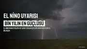 El Nino Şubat 2027'ye Kadar Sürebilir: "Bin Yılın En Güçlüsü" Uyarısı