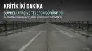 Gülistan Doku dosyasında kritik iki dakika: Vali eşiyle telefon görüşmesi, şüpheli araç köprüde