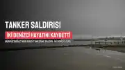 Suudi Arabistan Tankerine İran Saldırısı: İki Filipinli Denizci Hayatını Kaybetti