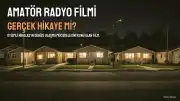 Amatör Radyo Filmi: Gerçek Bir Hikaye mi, Konusu ve Oyuncuları