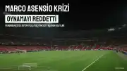 Fenerbahçe'de Marco Asensio Tartışması: Aston Villa Maçında Oynamama Nedeni Ortaya Çıktı