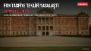 Fon Tasfiyesine İlişkin Kanun Teklifi TBMM'de Kabul Edildi