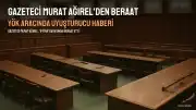 Gazeteci Murat Ağırel'in "YÖK aracında uyuşturucu yakalandı" haberi davasında beraat kararı