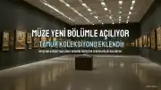 Güray Seramik Müzesi Yeni Bir Bölümle Zenginleşiyor
