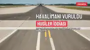 Husiler Riyad Havalimanını vurduğunu iddia etti, havayolları uçuşları askıya aldı