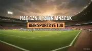 Konyaspor - Galatasaray Maçı beIN Sports ve TOD Üzerinden Canlı Yayınlanacak