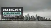 Lula'nın Seçim Zaferinden Yedi Ders: Gezegen ve Demokrasi İçin Brezilya'nın Başarısı