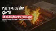 Maltepe'de Kısmen Çöken Binanın Ön Bilirkişi Raporu TRT Haber'de Yayınlandı
