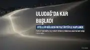 Uludağ'da Kar Yağışı Başladı: Oteller Bölgesi Beyaza Büründü