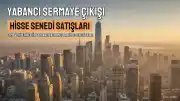 Yabancı Yatırımcılar Hisse Senedi Satışına Devam Etti