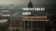 Yargıtay 2. Ceza Dairesi Başkanı Yusuf Kuzu Hayatını Kaybetti