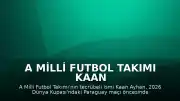 A Milli Futbol Takımı Kaan Ayhan: "Yarınki maçı sabırsızlıkla bekliyoruz"