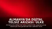 Almanya'da Dijital Telsiz Arızası: Ülke Genelinde Tren Seferleri Durduruldu