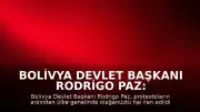Bolivya Devlet Başkanı Rodrigo Paz: "Ülkenin yollarını açmak amacıyla olağanüstü hal uygulanması için gerekenleri yaptım"