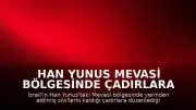 Han Yunus Mevasi Bölgesinde Çadırlara Saldırı: 1 Çocuk Hayatını Kaybetti