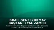 İsrail Genelkurmay Başkanı Eyal Zamir: Kadın ve erkek askerler aynı tank mürettebatında görev yapmayacak