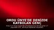 Ordu Ünye'de denizde kaybolan genç için arama çalışmaları başlatıldı