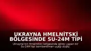 Ukrayna Hmelnitski Bölgesinde Su-24M Tipi Bombardıman Uçağı Düştü
