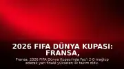 2026 FIFA Dünya Kupası: Fransa, Fas'ı Eleyerek Yarı Finale Yükselen İlk Takım Oldu