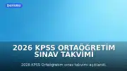 2026 KPSS Ortaöğretim Sınav Takvimi ve Başvuru Tarihleri Belirlendi