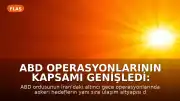 ABD Operasyonlarının Kapsamı Genişledi: İran'da Altyapı Hedef Alındı